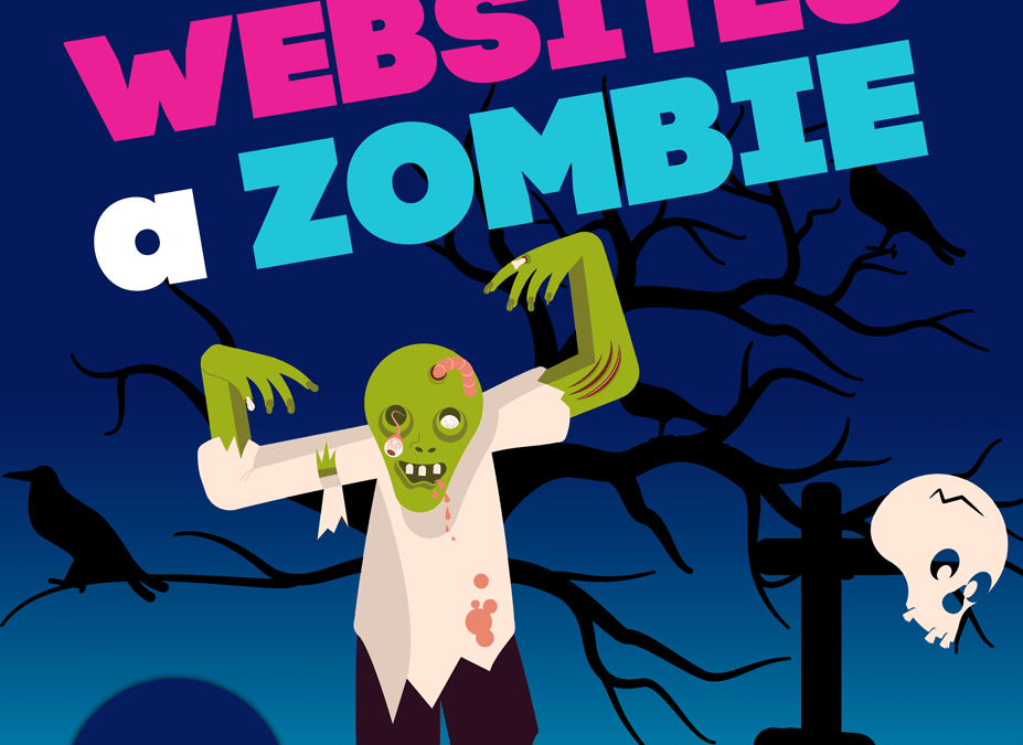 Is Your Website a Zombie? The Hidden Cost of an Outdated Online Presence